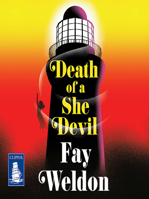 Title details for Death of a She Devil by Fay Weldon - Available